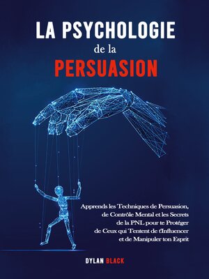 cover image of La Psychologie de la Persuasion